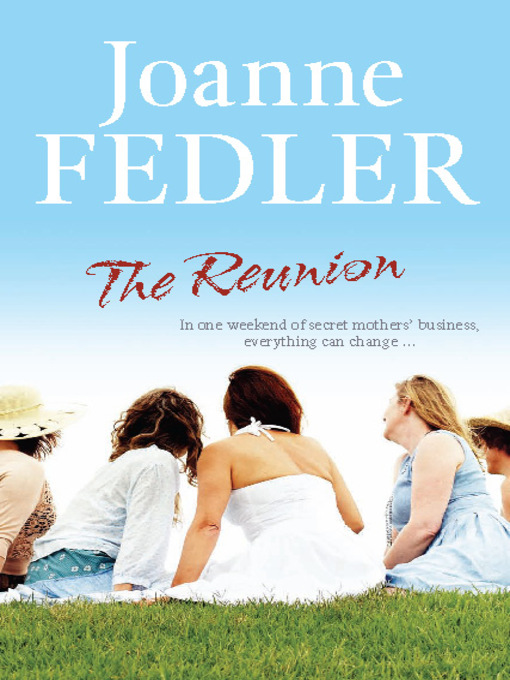 Title details for The Reunion by Joanne Fedler - Available